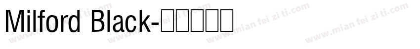 Milford Black字体转换